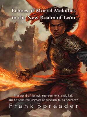 cover image of Echoes of Mortal Melodies in the New Realm of León